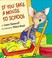 Cover of: Si llevas un ratón a la escuela