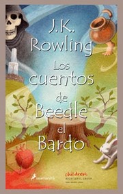 Cover of: Los cuentos de Beedle el Bardo  by 