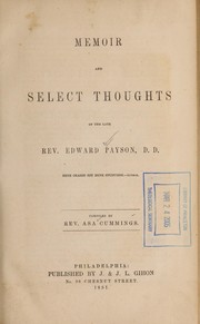 Cover of: Memoir and select thoughts of the late Rev Edward Payson ... comp