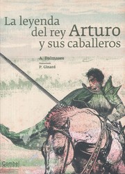 Cover of: La leyenda del rey Arturo y sus caballeros