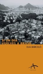 Cover of: Si un día vuelves a Brasil