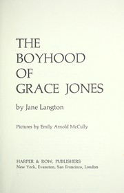 Cover of: The boyhood of Grace Jones.