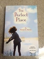 The Perfect Place by Teresa E. Harris