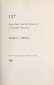 Cover of: 137: Jung, Pauli, and the pursuit of a scientific obsession