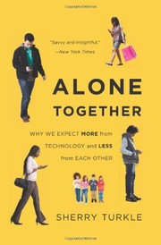 Cover of: Alone Together: Why We Expect More from Technology and Less from Each Other