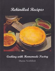Rekindled Recipes by Dianne Northfield