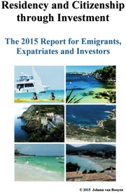 Cover of: Residency and Citizenship through Investment: The 2015 Report for Emigrants, Expatriates and Investors