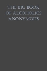 Cover of: The Big Book of Alcoholics Anonymous
