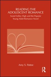 Cover of: Reading the Adolescent Romance: Sweet Valley High and the Popular Young Adult Romance Novel