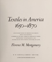 Cover of: Textiles in America 1650-1870 by Florence M. Montgomery