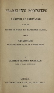 Cover of: Franklin's footsteps by Sir Clements R. Markham
