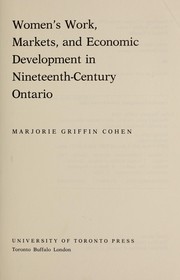 Cover of: Women's work, markets, and economic development in nineteenth-century Ontario