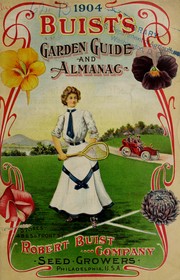 Cover of: Buist's garden guide and almanac: 1904