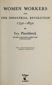 Cover of: Women workers and the Industrial Revolution, 1750-1850