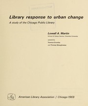 Cover of: Library response to urban change: a study of the Chicago Public Library