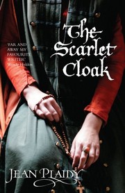 The Scarlet Cloak by Eleanor Alice Burford Hibbert
