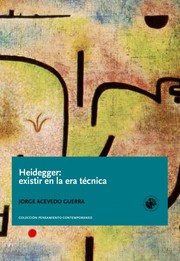 Cover of: Heidegger: existir en la era técnica