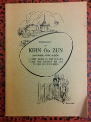 BIOGRAPHY OF KHIN OO ZUN by Peter Tun Pe