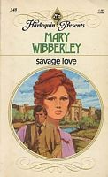 Savage Love by Mary Wibberley