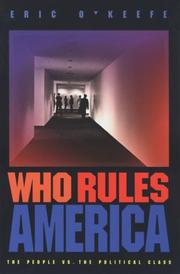 Who rules America by Eric O'Keefe