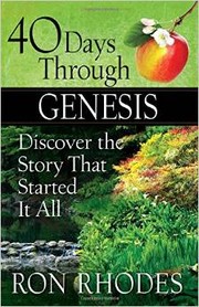 Cover of: 40 Days Through Genesis: Discover the Story that Started It All