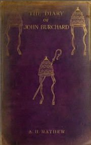 Cover of: The Diary of John Burchard of Stratsburg: Bishop of Orta and Civita Castellana