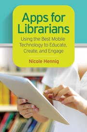 Apps for Librarians by Nicole Hennig