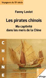 Cover of: Les pirates chinois: Ma captivité dans les mers de la Chine