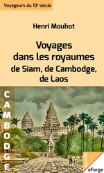 Cover of: Voyages dans les royaumes de Siam, de Cambodge, de Laos