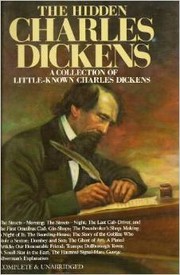 Cover of: The Hidden Charles Dickens by Charles Dickens