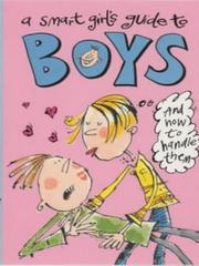 A smart girl's guide to boys