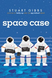 Space Case by Stuart Gibbs