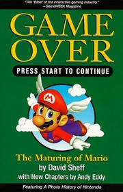 Cover of: Game Over Press Start To Continue by David Sheff, Andy Eddy