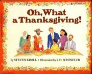 Cover of: Oh, What a Thanksgiving! by Steven Kroll