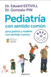 Cover of: Pediatría con sentido común para padres y madres con sentido común