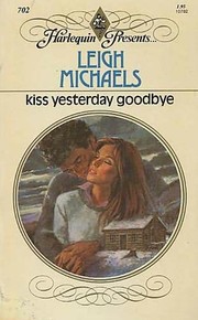 Cover of: Kiss Yesterday Goodbye (Men: Made In America 2)