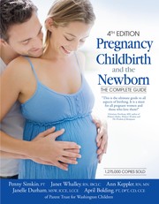 Cover of: Pregnancy, Childbirth, and the Newborn: the complete guide