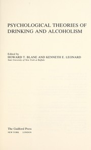 Psychological theories of drinking and alcoholism by Howard T. Blane