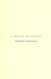 Cover of: A manual of surgery for students and practitioners
