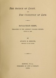 Cover of: The source of light, and the condition of life.