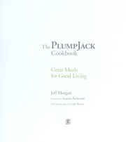 Cover of: The Plumpjack cookbook: great meals for good living