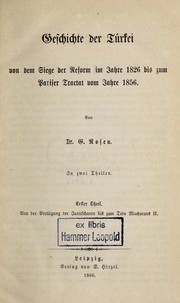 Cover of: Geschichte der Türkei von dem siege der reform im jahre 1826 bis zum Pariser tractat vom jahre 1856