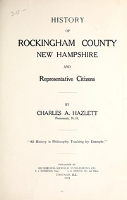Cover of: History of Rockingham County, New Hampshire and representative citizens by Charles A. Hazlett