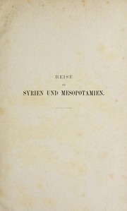 Cover of: Reise in Syrien und Mesopotamien.