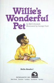 Cover of: Willie's wonderful pet by Mel Cebulash