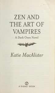 Cover of: Zen and the art of vampires: a dark ones novel