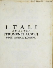 Cover of: I tali ed altri strumenti lusorj degli antichi Romani