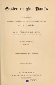Cover of: Easter in St. Paul's: sermons bearing chiefly on the resurrection of our Lord / By H.P. Liddon