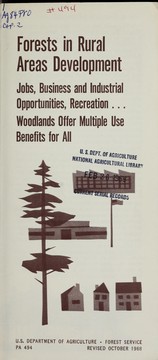 Cover of: Forests in rural areas development; jobs, business and industrial opportunities, recreation woodlands offer multiple use benefits for all | United States. Forest Service.
