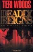 Deadly reigns by Teri Woods